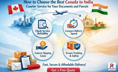 Choosing the Best Canada to India Courier Service for Documents and Parcels